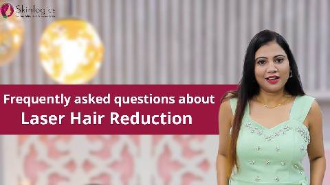 Frequently asked questions about Laser Hair Reduction | Laser Hair Treatment Noida | Skinlogics