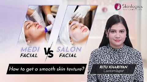 Medi Facial vs Salon Facial | How to achieve flawless skin