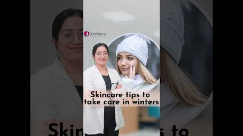 Winter Skincare Tips | Winter Skincare Routine | Best Skin Specialist in Noida | Skinlogics