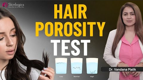 Hair Porosity: Low, Medium & High | Dr. Vandana Malik | Skinlogics Clinic